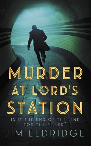 Бумажная книга «Murder at Lord’s Station: The gripping wartime mystery series», автор Джим Элдридж - фото №1