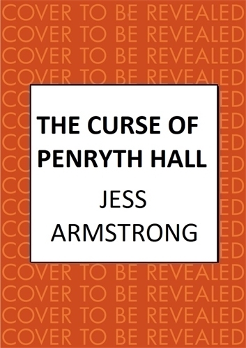 Бумажная книга «The Curse of Penryth Hall: A gripping murder mystery steeped in Cornish lore and legend», автор Джесс Армстронг - фото №1
