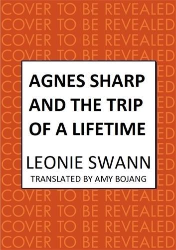 Paper book «Agnes Sharp and the Trip of a Lifetime: The bestselling cosy crime sensation for fans of Richard Osman», author Leonie Swann - фото №1