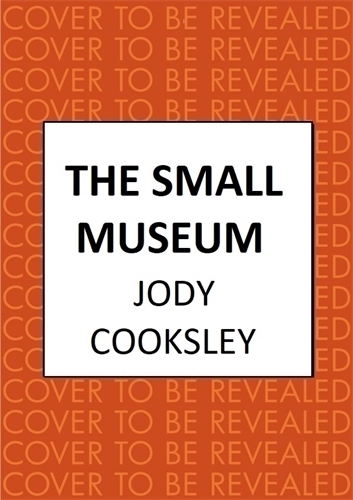 Бумажная книга «The Small Museum: A chilling historical mystery set against the Gothic backdrop of Victorian London», автор Джоди Куксли - фото №1