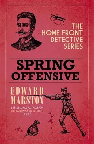 Бумажная книга «Spring Offensive: The captivating WWI murder mystery series», автор Эдвард Марстон - фото №1