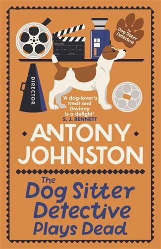 Бумажная книга «The Dog Sitter Detective Plays Dead: The tail-wagging cosy crime series», автор Энтони Джонстон - фото №1
