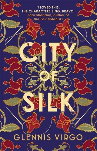 Бумажная книга «City of Silk: The Times Historical Fiction Book of the Month - 'Enjoyable and immersive'», автор Гленнис Вирго - фото №1