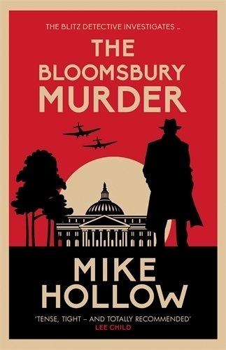 Паперова книга «The Bloomsbury Murder: 'A-Grade crime fiction' LEE CHILD», автор Майк Голлоу - фото №1