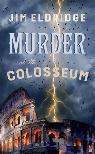 Бумажная книга «Murder at the Colosseum: The captivating historical whodunnit set in Rome», автор Джим Элдридж - фото №1