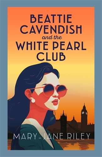 Paper book «Beattie Cavendish and the White Pearl Club: The compelling mystery series set at the dawn of the Cold War», author Mary-Jane Riley - фото №1