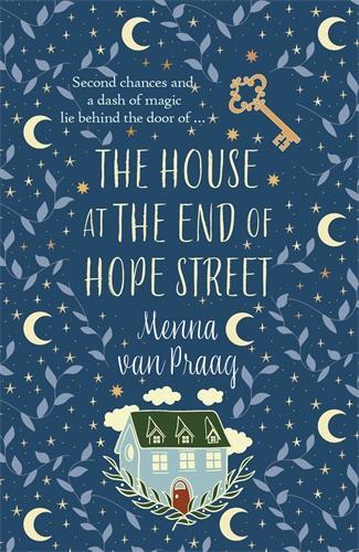 Бумажная книга «The House at the End of Hope Street: The utterly enchanting novel of magic and second chances», автор Менна ван Прааг - фото №1