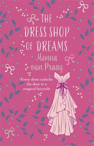 Бумажная книга «The Dress Shop of Dreams: The uplifting read of love lost and found», автор Менна ван Прааг - фото №1