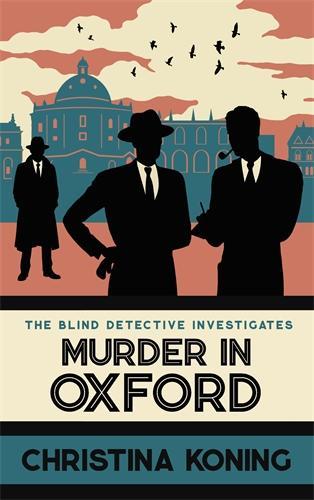 Бумажная книга «Murder in Oxford: The thrilling wartime mystery series», автор Кристина Конинг - фото №1