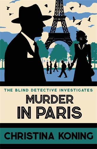 Бумажная книга «Murder in Paris: The gripping wartime mystery series», автор Кристина Конинг - фото №1