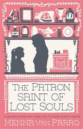 Бумажная книга «The Patron Saint of Lost Souls: The bewitching novel of getting your heart’s desire», автор Менна ван Прааг - фото №1