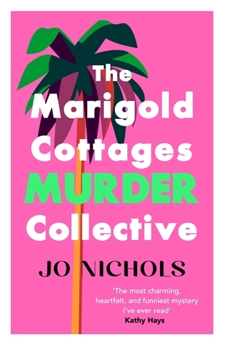 Бумажная книга «The Marigold Cottages Murder Collective: The warm and witty cosy crime novel», автор Джо Николс - фото №1