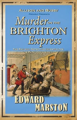 Бумажная книга «Murder on the Brighton Express: The bestselling Victorian mystery series», автор Эдвард Марстон - фото №1