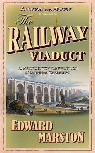 Бумажная книга «The Railway Viaduct: The bestselling Victorian mystery series», автор Эдвард Марстон - фото №1