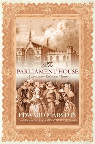 Бумажная книга «The Parliament House: The thrilling historical whodunnit», автор Эдвард Марстон - фото №1