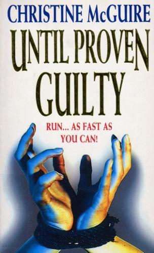 Бумажная книга «Until Proven Guilty», автор Кристин Макгуайр - фото №1