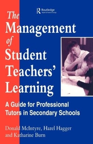 Бумажная книга «The Management of Student Teachers' Learning: A Guide for Professional Tutors in Secondary Schools», авторов Х. Хаггер, Дональд Макинтайр - фото №1