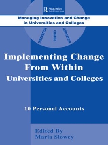Бумажная книга «Implementing Change from Within in Universities and Colleges: Ten Personal Accounts from Middle Managers» - фото №1