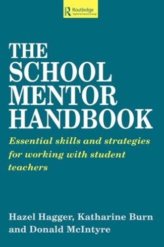 Бумажная книга «The School Mentor Handbook: Essential Skills and Strategies for Working with Student Teachers», авторов Дональд Макинтайр, Хейзел Хаггер - фото №1