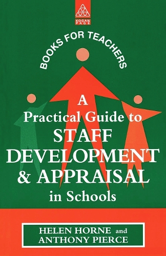 Бумажная книга «A Practical Guide to Staff Development and Appraisal in Schools», авторов Энтони Пирс, Хелен Хорн - фото №1