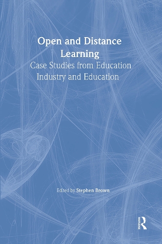 Паперова книга «Open and Distance Learning: Case Studies from Education Industry and Commerce», автор Стівен Браун - фото №1
