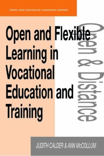 Паперова книга «Open and Flexible Learning in Vocational Education and Training», авторів Енн МакКолум, Джудіт Колдер - фото №1