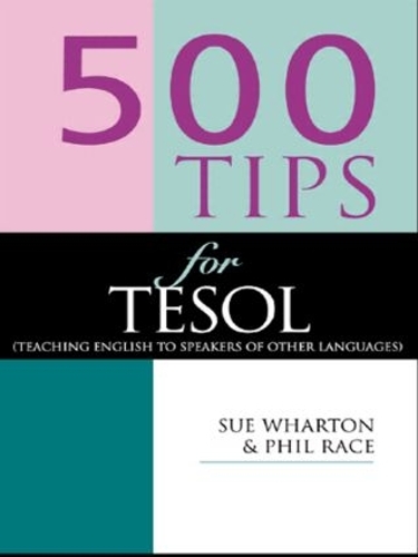 Паперова книга «500 Tips for TESOL Teachers», автор Сью Вортон - фото №1