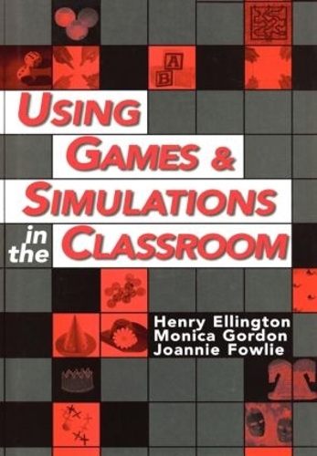 Паперова книга «Using Games and Simulations in the Classroom: A Practical Guide for Teachers», авторів Генрі Еллінгтон, Джоанні Фаулі, Моніка Гордон - фото №1