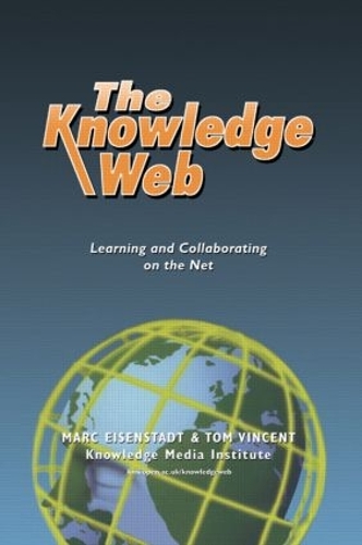 [object Object] «The Knowledge Web: Learning and Collaborating on the Net» - фото №1