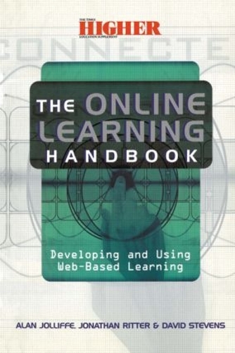 Бумажная книга «The Online Learning Handbook: Developing and Using Web-based Learning», авторов Алан Джоллифф, Дэвид Стивенс, Джонатан Риттер - фото №1