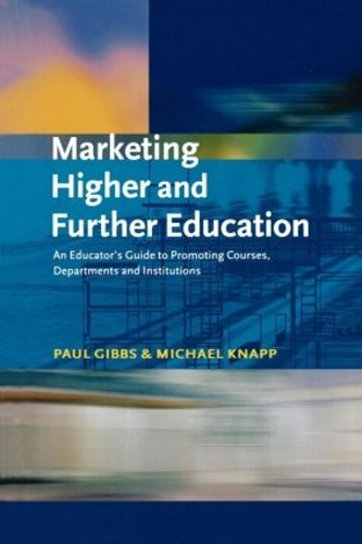 Паперова книга «Marketing Higher and Further Education: An Educator's Guide to Promoting Courses, Departments and Institutions» - фото №1