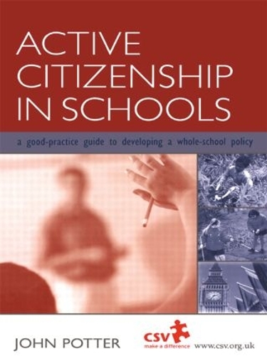 Паперова книга «Active Citizenship in Schools: A Good Practice Guide to Developing a Whole School Policy», автор Джон Поттер - фото №1