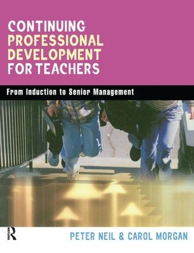 Бумажная книга «Continuing Professional Development for Teachers: From Induction to Senior Management», автор Кэрол Морган - фото №1