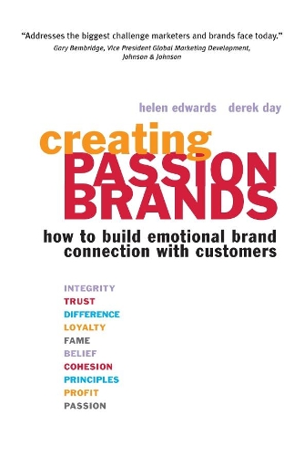 Бумажная книга «Creating Passion Brands: How to Build Emotional Brand Connection with Customers», авторов Дерек Дэй, Хелен Эдвардс - фото №1