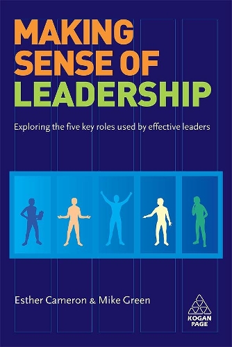 Бумажная книга «Making Sense of Leadership: Exploring the Five Key Roles Used by Effective Leaders» - фото №1