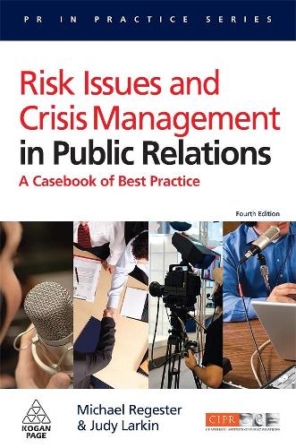 Бумажная книга «Risk Issues and Crisis Management in Public Relations: A Casebook of Best Practice», авторов Джуди Ларкин, Майкл Регестер - фото №1