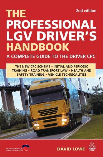 Бумажная книга «The Professional LGV Driver's Handbook: A Complete Guide to the Driver CPC», автор Дэвид Лоу - фото №1