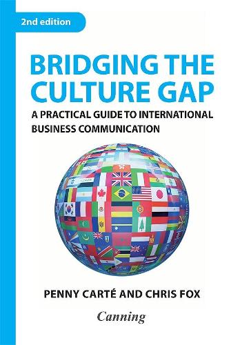 Бумажная книга «Bridging the Culture Gap: A Practical Guide to International Business Communication», авторов Canning International, Пенни Карте - фото №1