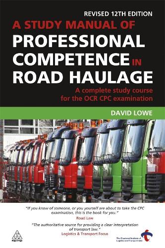 Бумажная книга «A Study Manual of Professional Competence in Road Haulage: A Complete Study Course for the OCR CPC Examination», автор Дэвид Лоу - фото №1