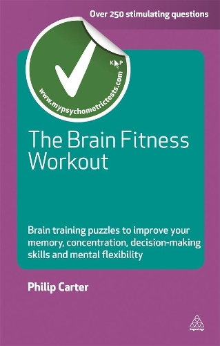 Бумажная книга «The Brain Fitness Workout: Brain Training Puzzles to Improve Your Memory Concentration Decision Making Skills and Mental Flexibility», автор Филип Картер - фото №1