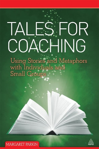 Бумажная книга «Tales for Coaching: Using Stories and Metaphors with Individuals and Small Groups», автор Маргарет Паркин - фото №1