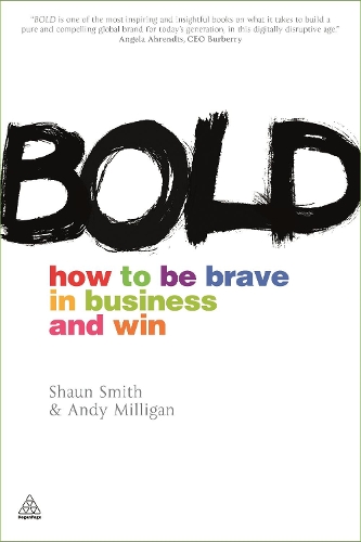 Бумажная книга «Bold: How to be Brave in Business and Win», авторов Энди Миллиган, Шон Смит - фото №1