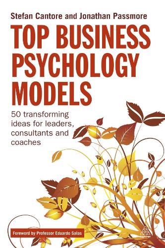 Бумажная книга «Top Business Psychology Models: 50 Transforming Ideas for Leaders, Consultants and Coaches», автор Стефан Канторе - фото №1