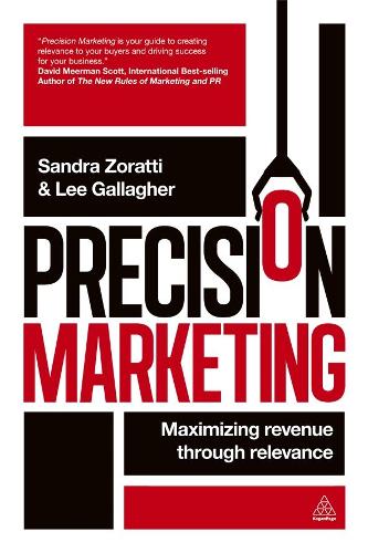 Бумажная книга «Precision Marketing: Maximizing Revenue Through Relevance», авторов Ли Галлахер, Сандра Зоратти - фото №1