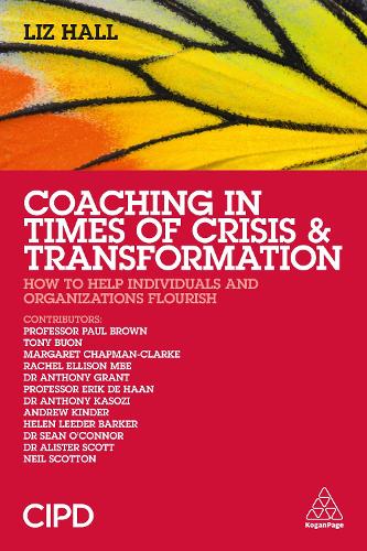 Паперова книга «Coaching in Times of Crisis and Transformation: How to Help Individuals and Organizations Flourish», автор Ліз Холл - фото №1
