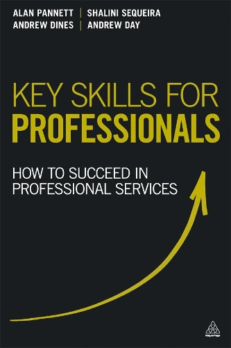 Бумажная книга «Key Skills for Professionals: How to Succeed in Professional Services», авторов Алан Паннетт, Эндрю Дэй, Эндрю Динес, Шалини Секейра - фото №1