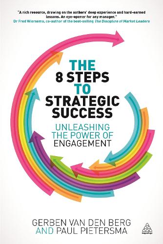 Бумажная книга «The 8 Steps to Strategic Success: Unleashing the Power of Engagement», авторов Гербен ван ден Берг, Пол Питерсма - фото №1