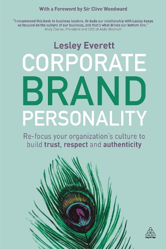 Бумажная книга «Corporate Brand Personality: Re-focus Your Organization's Culture to Build Trust, Respect and Authenticity» - фото №1