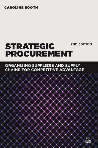 Бумажная книга «Strategic Procurement: Organizing Suppliers and Supply Chains for Competitive Advantage», автор Кэролайн Бут - фото №1