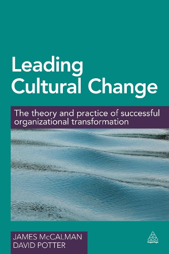 Паперова книга «Leading Cultural Change: The Theory and Practice of Successful Organizational Transformation», авторів Девід Поттер, Джеймс Маккалман - фото №1